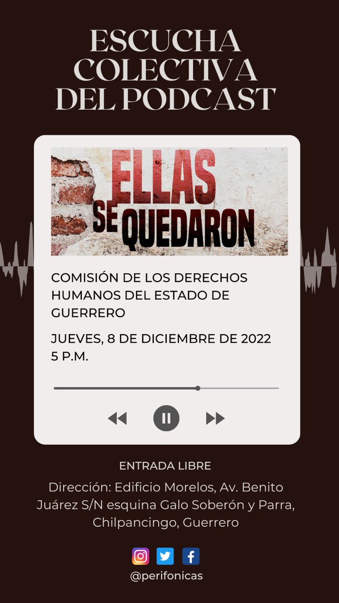 perifonicas's tweet photo. Decidimos cerrar el ciclo de escuchas de #EllasSeQuedaron en Guerrero porque nos interesa difundir estas historias más allá del mundo digital y acercarlas a las personas que viven donde ocurrieron los hechos narrados.

Les esperamos hoy a las 5 pm en la @cdheg_ro. Entrada libre. https://t.co/JNKUwwGKT0