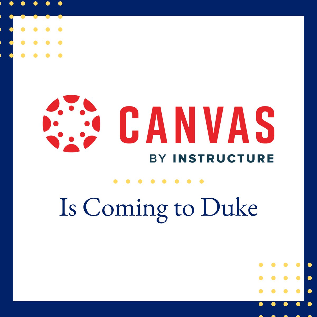 DukeLearning's tweet photo. Huge news: @Canvas_by_Inst is coming to Duke! Visit https://t.co/y1m3Aqx38Z to learn more about this exciting transition. We can't wait to see how Canvas will transform the teaching and learning experience at Duke! https://t.co/r2qmol5023