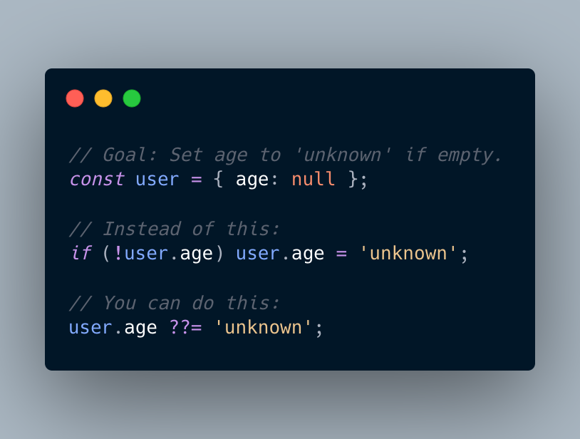 housecor's tweet image. JavaScript tip: You might not need an if statement or a ternary.
JS has Nullish coalescing assignment.
Example: user.age ??= 'unknown age';
More: developer.mozilla.org/en-US/docs/Web…
#javascript