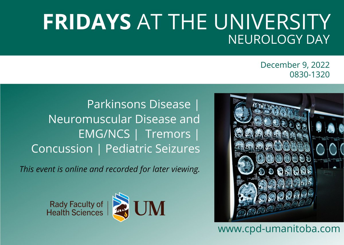 Last chance to register for Fridays at the University Neurology Day, happening tomorrow, Dec 9! The event is online only and being recorded so if you can't make it, it will be available for later viewing until August 31, 2023. cpd-umanitoba.com/fridays-2022-2… #NeuroTwitter #MedTwitter