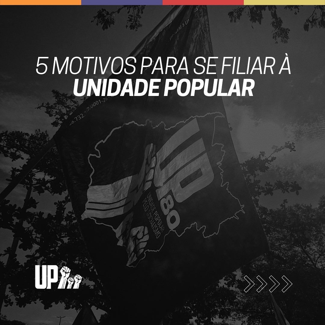 UP80BR's tweet photo. Conheça 5 motivos pelos quais você deveria se filiar na Unidade Popular pelo Socialismo! 👇🏿🧶 https://t.co/l02S5Gmsc4