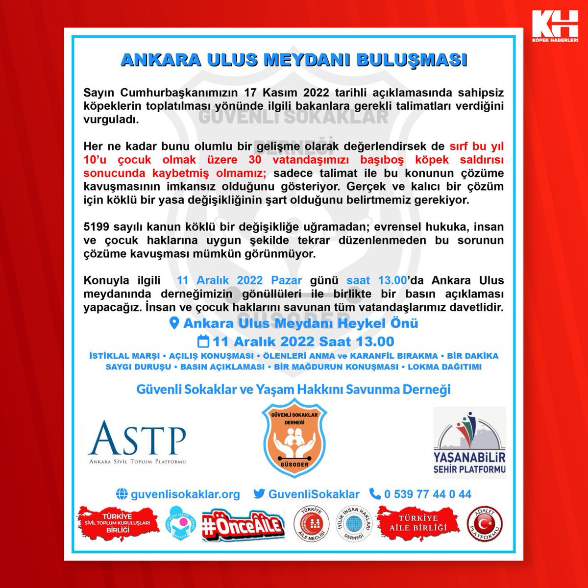 "Başıboş Köpek Sorunu" için çözüm isteyen vatandaşlar 11 Aralık'ta Ankara'da buluşuyor.

Güvenli Sokaklar Derneği, insan ve çocuk haklarını savunan tüm vatandaşları, 11 Aralık Pazar günü saat 13:00'da Ankara Ulus Meydanı'nda düzenlenecek buluşmaya davet ediyor.