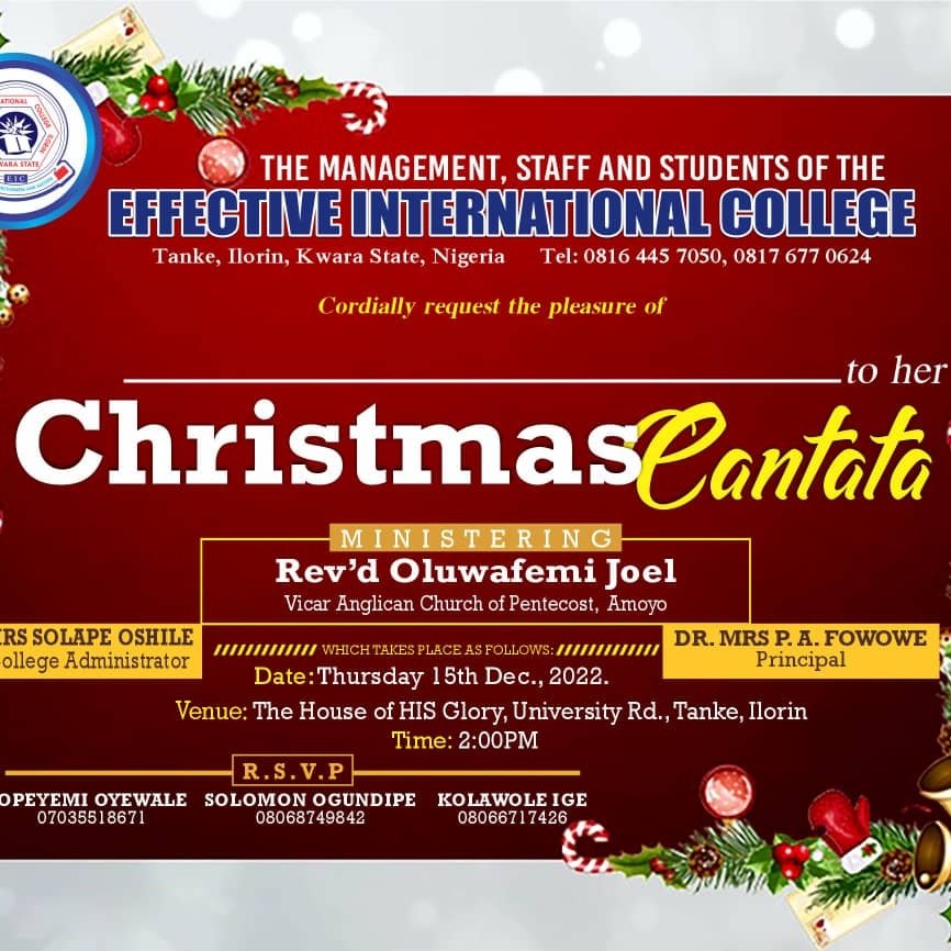 EffectiveInter2's tweet image. The entire Management, Staff and Students of Effective International College, Tanke, Ilorin invites you to celebrate the season with us at this year's Christmas Cantata scheduled to hold on  Thursday 15th December by 2.00pm. Your presence will be highly appreciated.