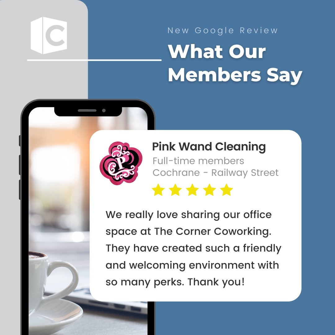 Time is a business owner's scarcest commodity, so we genuinely appreciate it when our members spend theirs to give us a review.  Thanks to Pink Wand Cleaning for their kind words and also for choosing The Corner as their home base in Cochrane.