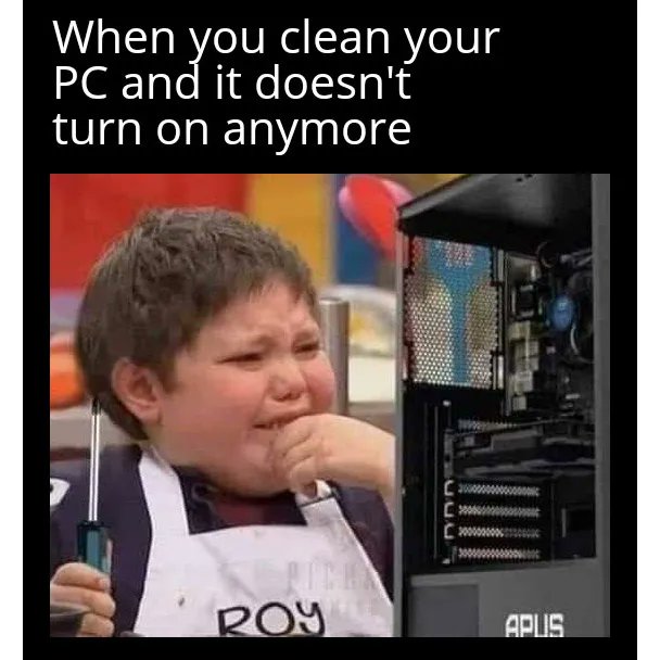 Worst feeling as a gamer. #cleaningPC #TechTips
