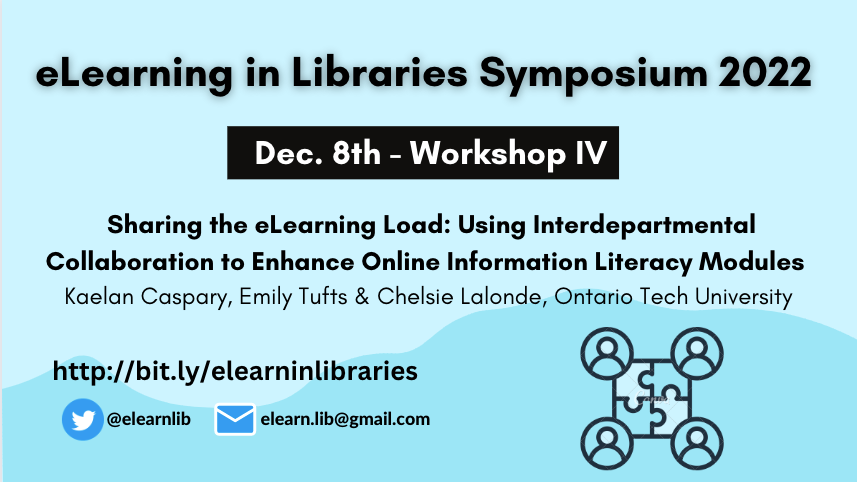 elearnlib's tweet photo. eLearning in Libraries Symposium Workshop IV (12-1pm)

Sharing the eLearning Load: Using Interdepartmental Collaboration to Enhance Online Information Literacy Modules

Kaelan Caspary, Emily Tufts &amp; Chelsie Lalonde, Ontario Tech University 

https://t.co/pqTnYYDaS5

#eLearnLIB https://t.co/UX6UEqkYb9