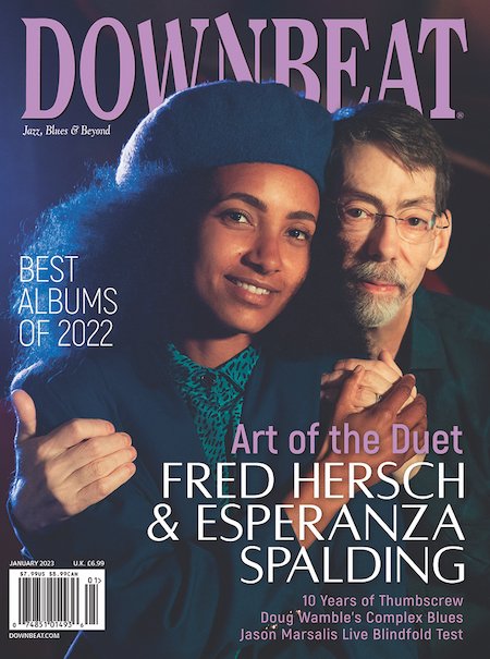 DownBeatMag's tweet image. DownBeat's January issue is out with Fred Hersch & esperanza spalding gracing the cover! Also, Thumbscrew (Mary Halvorson, Michael Formanek & Tomas Fujiwara), guitarist Doug Wamble & the Best Albums of 2022. A Jason Marsalis Blindfold Test, too!
downbeat.com