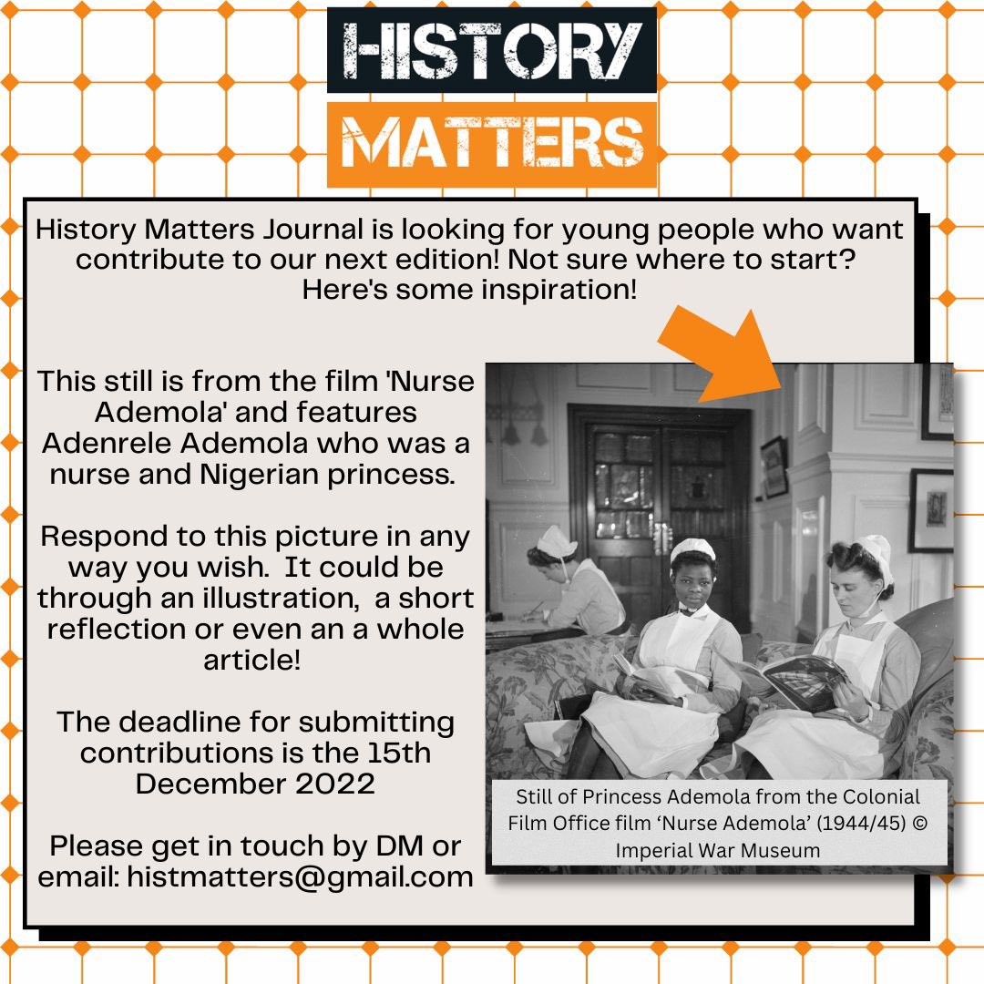 Young Historians Project (@yhp_uk) on Twitter photo <a href="/journal_matters/">History Matters Journal</a> is looking for young people to contribute to their next edition. Not sure where to start? Here’s some inspiration⬇️
This is a still from the film ‘Nurse Ademola’ 🎬
Respond to this picture any way you wish by 15/12/22 via DM or email:
historymatters@gmail.com⬇️ <a href="/journal_matters/">History Matters Journal</a> is looking for young people to contribute to their next edition. Not sure where to start? Here’s some inspiration⬇️
This is a still from the film ‘Nurse Ademola’ 🎬
Respond to this picture any way you wish by 15/12/22 via DM or email:
historymatters@gmail.com⬇️