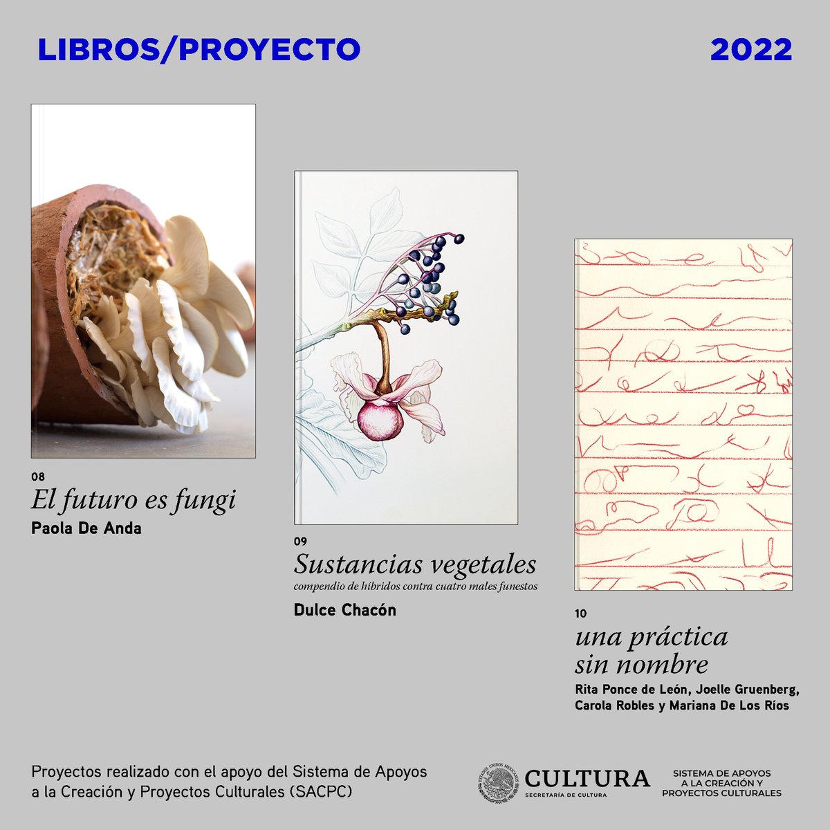 ESPACmx's tweet photo. Los títulos 08, 09 y 10 de la serie Libros/Proyecto que editamos este año contaron con el apoyo del @sistemacreacion y llegarán a librerías muy pronto.

08 El futuro es fungi de Paola De Anda
09 Sustancias vegetales de Dulce Chacón
10 una práctica sin nombre de Rita Ponce de León https://t.co/jK3He1CEDQ