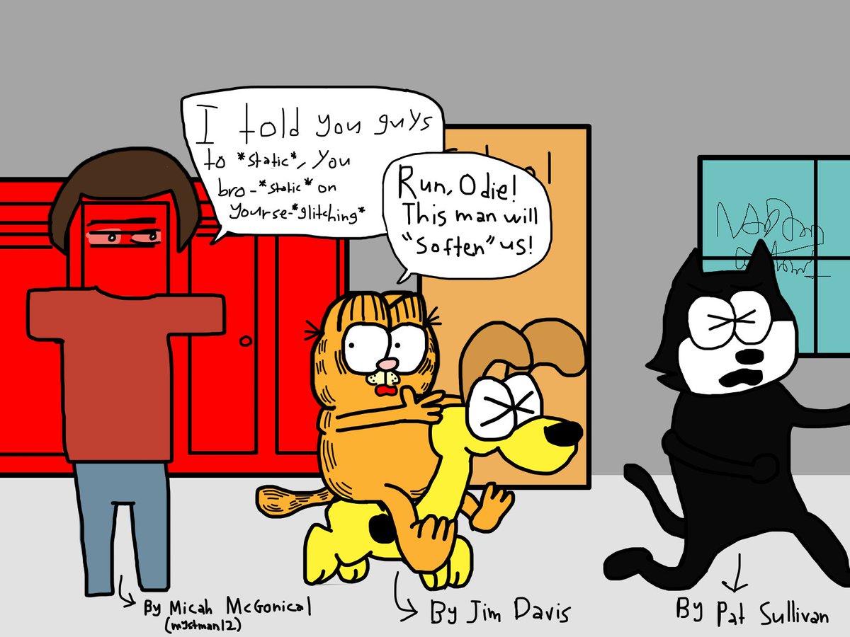 RT @NaylanWilliam1: Garfield with Odie and Felix the Cat escaping NULL https://t.co/Mzmi9KSXwY