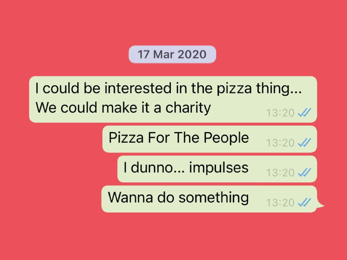 In the early days of Covid I sent this message.
And we actually did it.
We opened a pizza shop in the midst of lockdown.
Year one was a riot.
Amazing product, tip-top team.
We made money, and donated to the foodbank too.
Good times amidst strange times.