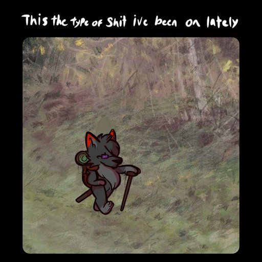 I'm just a lil guy, goin for my lil nature walk, prolly gonna smoke my lil plants. Tiss a simple lil life :3

Art by @PjthekatartsM