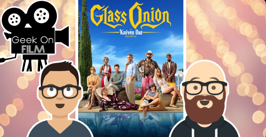 geekonfilmcom's tweet photo. This week the geeks @RobbieTheGeek & @JonHoche
discuss a double #MainReview of #GlassOnion
@KnivesOut | @strangeworld
#GeekOnFilm #MoviePodcast #FilmPodcast
@wednesdayaddams @RRRMovie #LadyChatterleysLover #InterviewWithAVampire #WhiteLotus #Willow
https://t.co/QsuERG9AHi https://t.co/5RpMV0IjC5