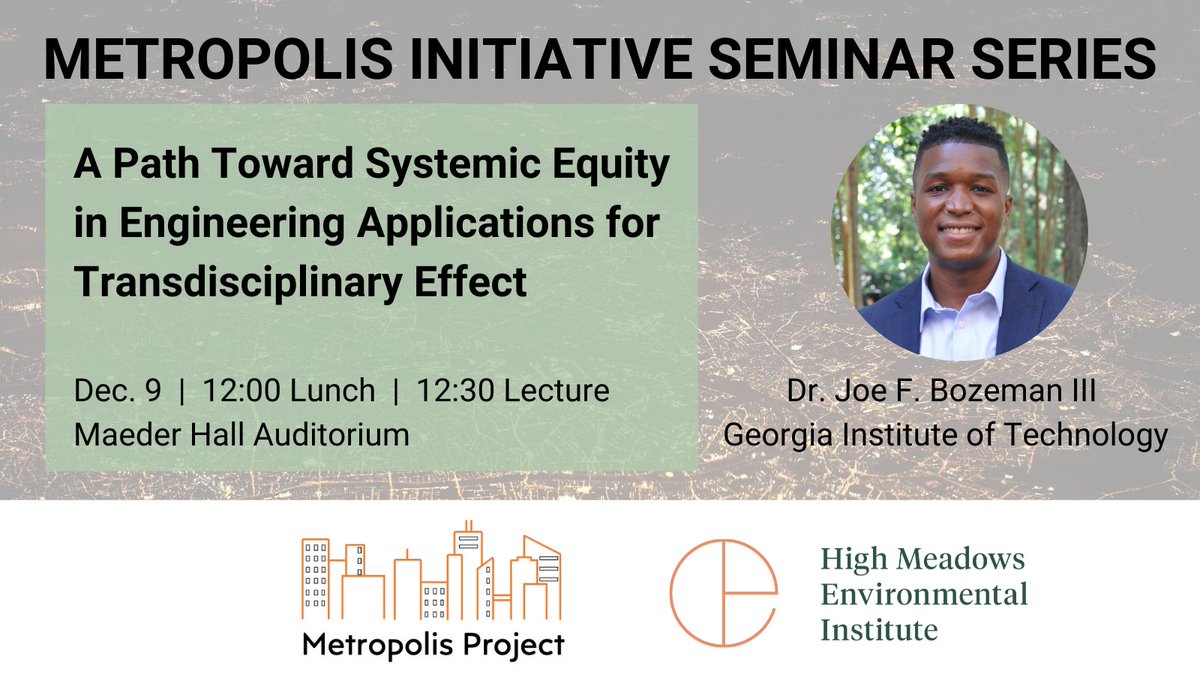 TOMORROW: Join Metropolis Initiative and <a href="/PrincetonEnviro/">High Meadows Environmental Institute</a> for a seminar on infrastructure and #FoodSystems  by <a href="/JoeFrankbozeman/">Joe Bozeman III</a>  - "A Path Toward Systemic Equity in Engineering Applications for Transdisciplinary Effect." Learn more and register: metro.princeton.edu/events/a-path-…