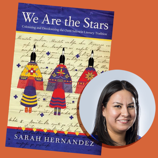 Check out “We Are the Stars: Colonizing &amp; Decolonizing the Oceti Sakowin Literary Tradition” by former First Nations’ communications associate Sarah Hernandez, PhD (Sicangu Lakota), legacy and literature officer of @oaklakewriters. 

➡️ Order the book: bit.ly/3h8wqtU