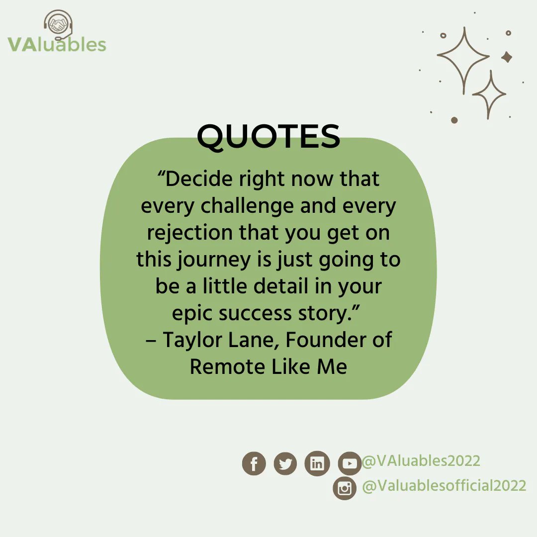 VAluables2022's tweet photo. 𝐐𝐮𝐨𝐭𝐞𝐬 𝐨𝐟 𝐭𝐡𝐞 𝐃𝐚𝐲:                                                
“Decide right now that every challenge and every rejection that you get on this journey is just going to be a little detail in your epic success story.” – Taylor Lane,

#VAluablesByMyra #business https://t.co/B4b1DSVhUL