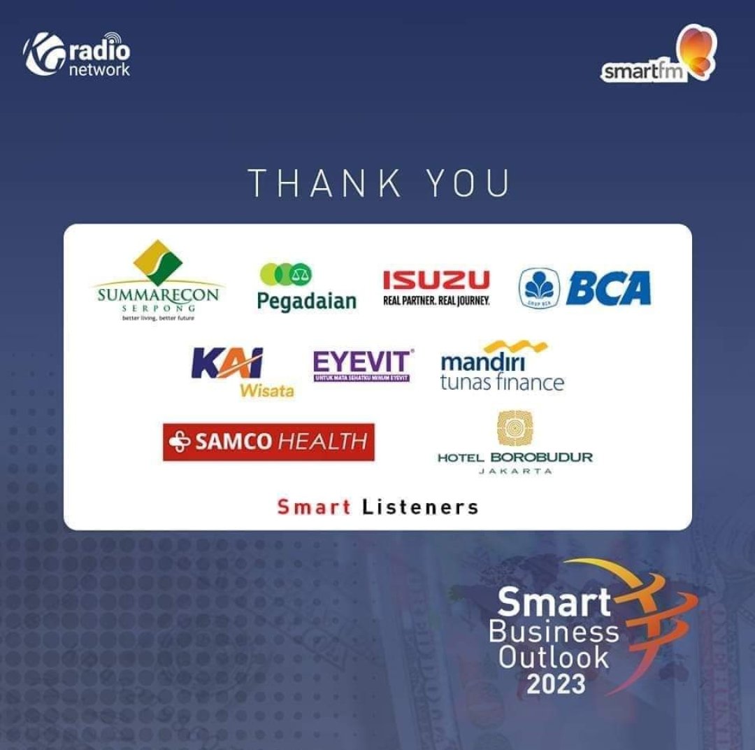 Terima kasih untuk seluruh sponsor yang telah menjadi bagian dalam #SmartBusinessOutlook2023 sehingga acara bisa berlangsung dengan baik.

Sampai jumpa di event Smart FM berikutnya 😊
#KGRadioNetwork #SmartFM