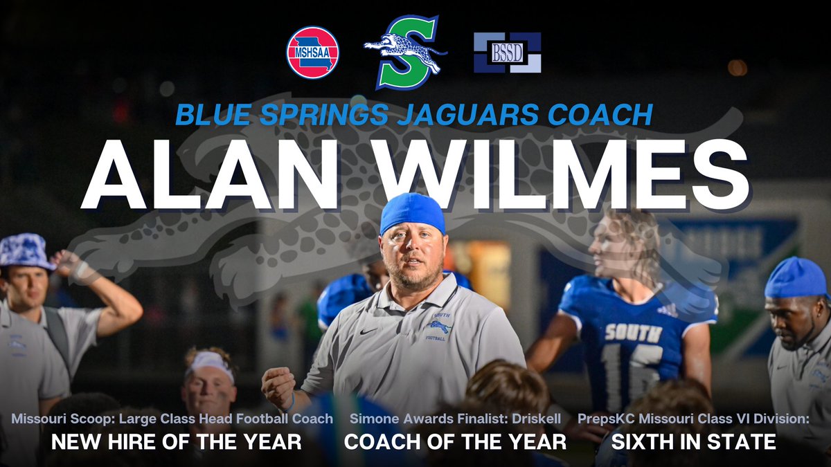 Congratulations to <a href="/JaguarsBss/">Blue Springs South Football</a> Coach Wilmes on being named the <a href="/MissouriScoop/">Missouri Scoop</a> Class 6 Football #CoachNewHireoftheYear &amp; finalist for the <a href="/SimoneAwards/">SimoneAwards</a> #DriskellCoachoftheYear. The <a href="/bssjaguars/">Blue Springs South Jaguars</a> football team finished sixth for <a href="/PrepsKC/">PrepsKC</a> in the Missouri Class VI division.

#WeAreBSSD