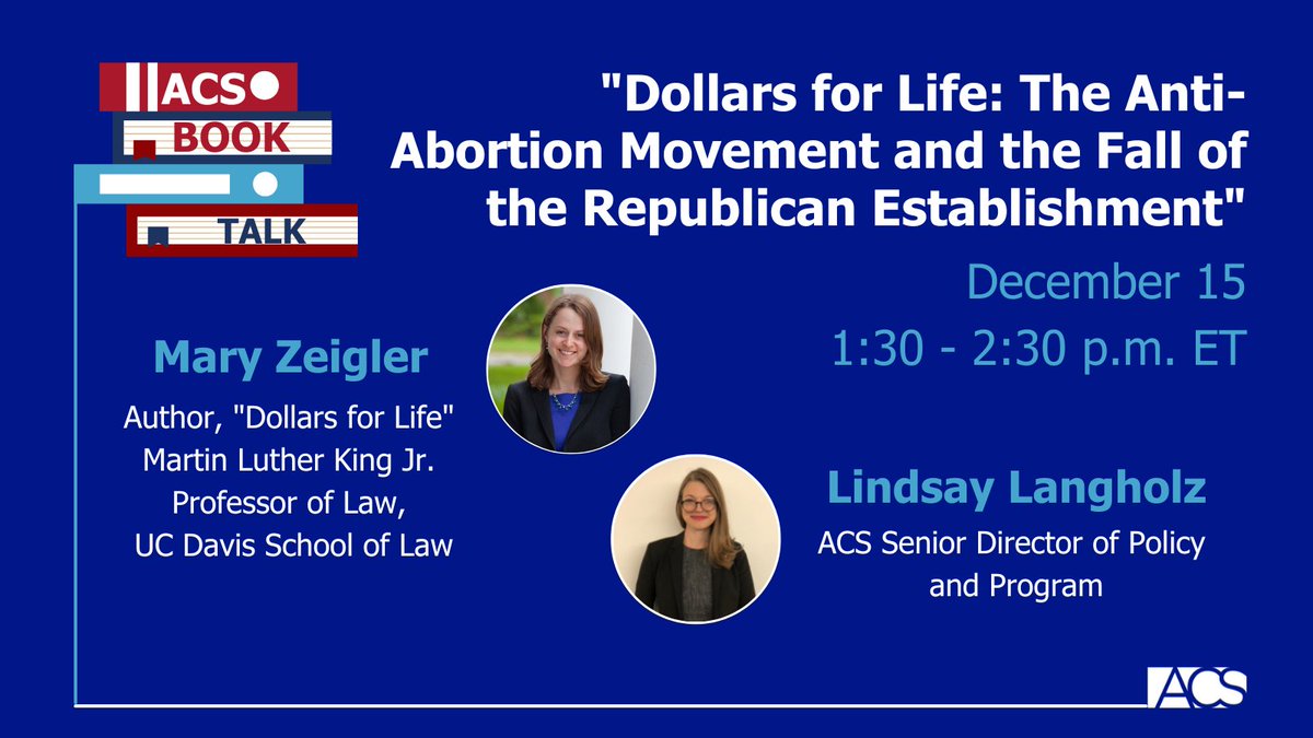 Join the American Constitution Society for a conversation with <a href="/maryrziegler/">Mary Ziegler</a>, Martin Luther King Jr. Professor of Law at UC Davis School of Law and author of "Dollars for Life: The Anti-Abortion Movement and the Fall of the Republican Establishment."