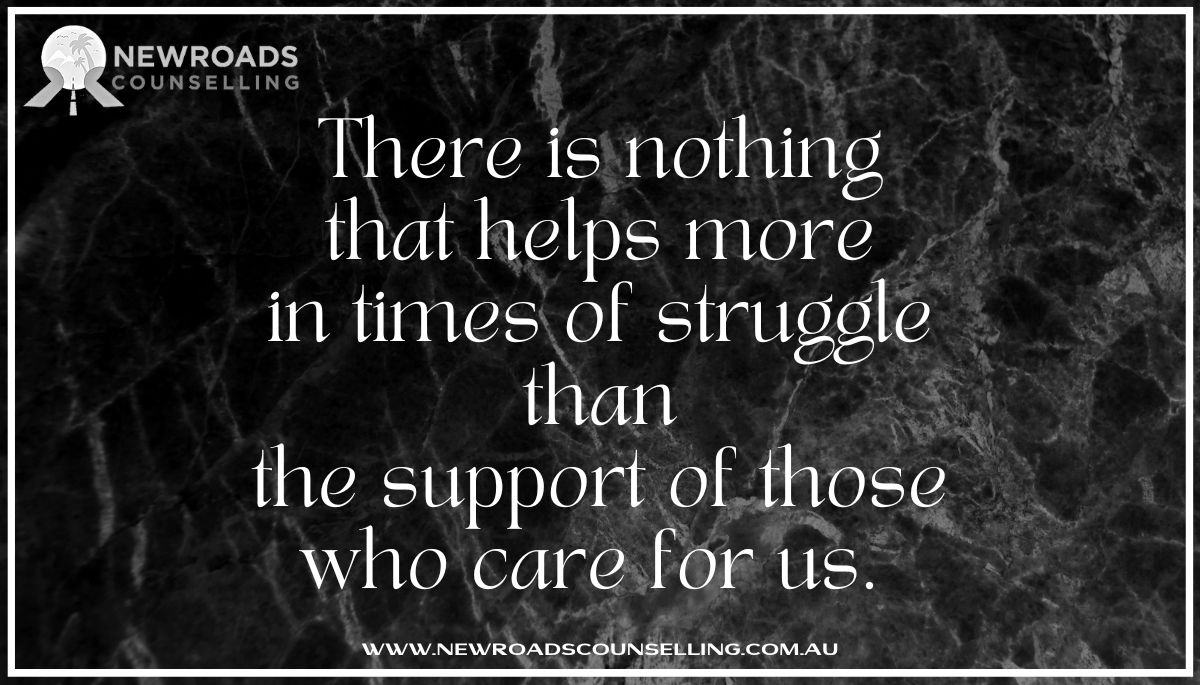 NewroadsAu's tweet image. #BetterRelationshipTips There is #nothing that #helps more in #times of #struggle than the #support of those #who #care for us. #conflict #pain #attack #friends #colleague #family #illness #financialdifficulty #brokenrelationships #sorrow #griefandloss  newroadscounselling.com.au