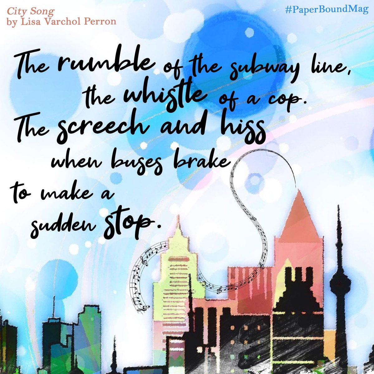 PaperboundMag's tweet photo. The #PaperBound #sneakpeeks keep coming! Here is @LisaVPerron’s beautiful City Song 🎧🏙️#music #writing https://t.co/jZNeiubDSX