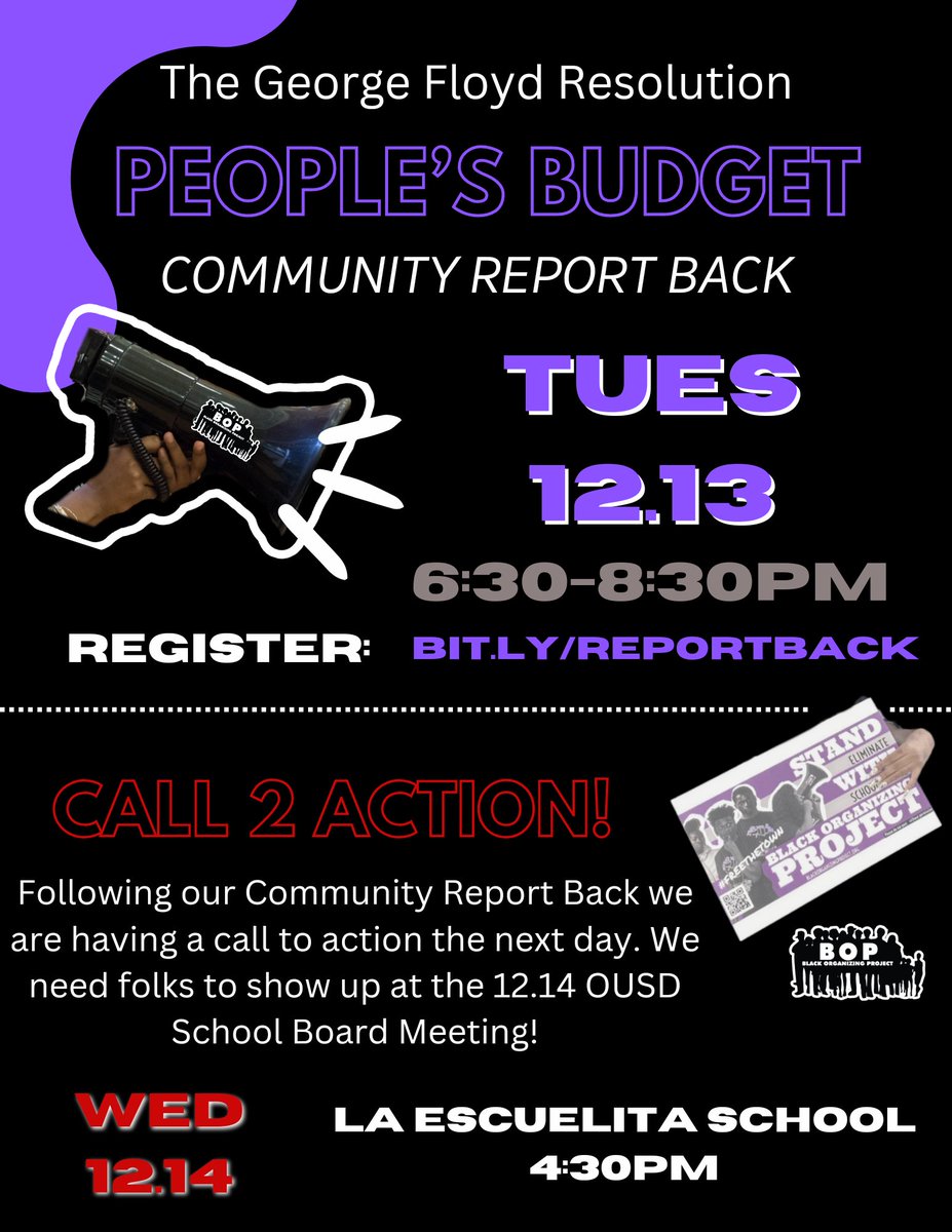 BIG NEWS COMMUNITY!
BOP alongside community allies have been working hard, to engage the community and develop what we are calling the GFR People’s Budget. This is a community-informed budget that will fund the implementation of safer schools in Oakland, without policing.