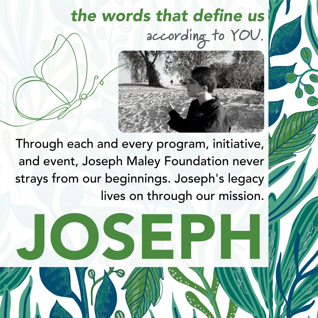 JosephMaleyJMF's tweet photo. What word comes to mind when you think of Joseph Maley Foundation? 🦋

Over our 15 years of service, these are the words that have remained, year after year, time after time.
These are the words that define us - according to YOU.

DONATE: https://t.co/TvLgXwGLLQ https://t.co/fDtBlzHOA6