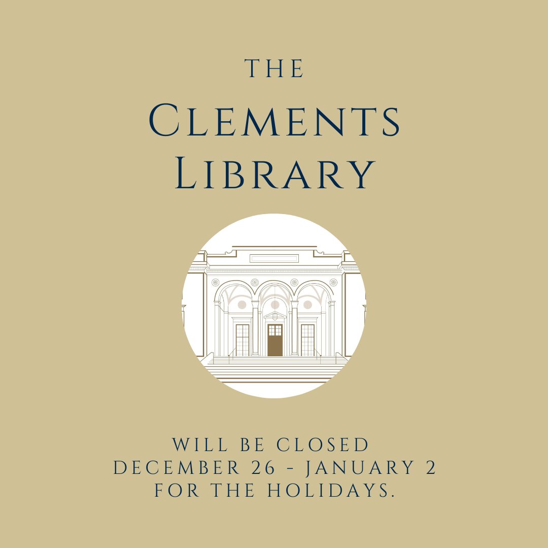 ClementsLibrary's tweet photo. The #ClementsLibrary will be closed Monday, December 26th through Monday, January 2nd. #HappyHolidays from our Clements family to yours! https://t.co/JIfn1jgjhk