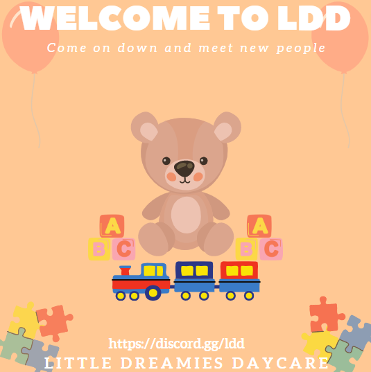 Hey everyone! Come down into Little Dreamies Daycare and meet new people. Talk to the MR+ and let's have fun! See you there!

- Citrus.