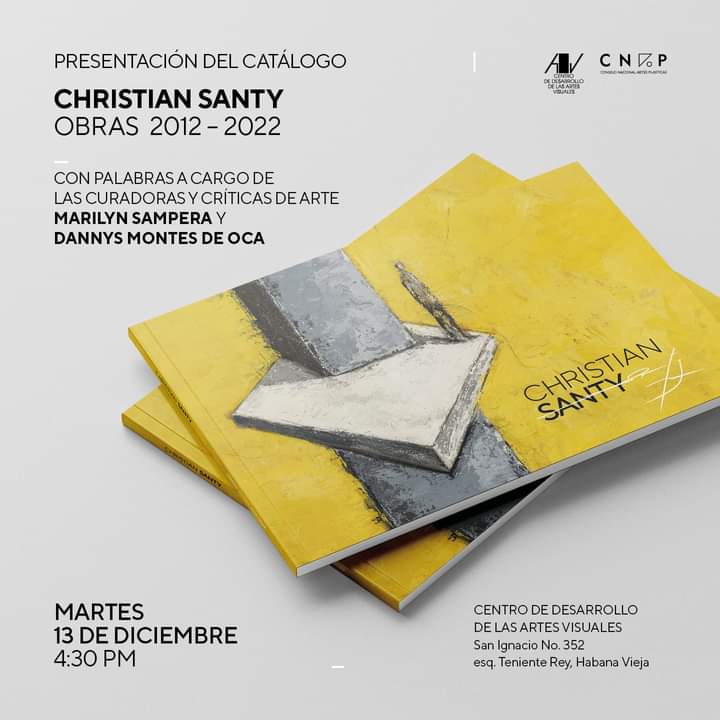 El <a href="/cdav_de/">CDAV Centro de Desarrollo de las Artes Visuales</a> invita a la presentación del catálogo del artista Christian Santy, con palabras de las curadoras Marilyn Sampera y Dannys Montes de Oca, el próximo 13 de diciembre a las 4.30 pm.

Los esperamos!!!!

#christiansanty #cdav #artesvisuales #artecontemporáneo #artecubano