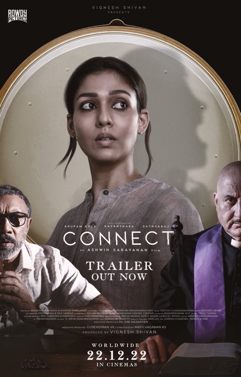The much awaited #ConnectTrailer is awesome 👏 👏👏 ▶️youtu.be/vhZ6re9WJS0 Releasing Worldwide on 22.12.2022 🔥 @VigneshShivn #Nayanthara @Ashwin_saravana @AnupamPKher #Connect #Sathyaraj #VinayRai @haniyanafisa @Rowdy_Pictures