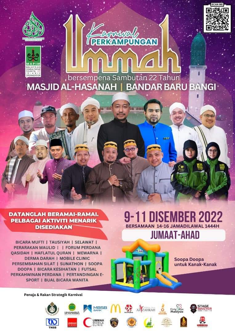 KARNIVAL PERKAMPUNGAN UMMAH, 22 TAHUN MASJID AL-HASANAH, 1444H/2022M
(Anjuran MAPIM dengan kerjasama Masjid Al-Hasanah)

📍 Hari : Jumaat-Ahad (9-11 Disember 2022)
📍 Masa : 08.00 pagi - 11.00 mlm
📍 Lokasi: Perkarangan Parkir, Masjid Al-Hasanah.

Semua dijemput hadir!