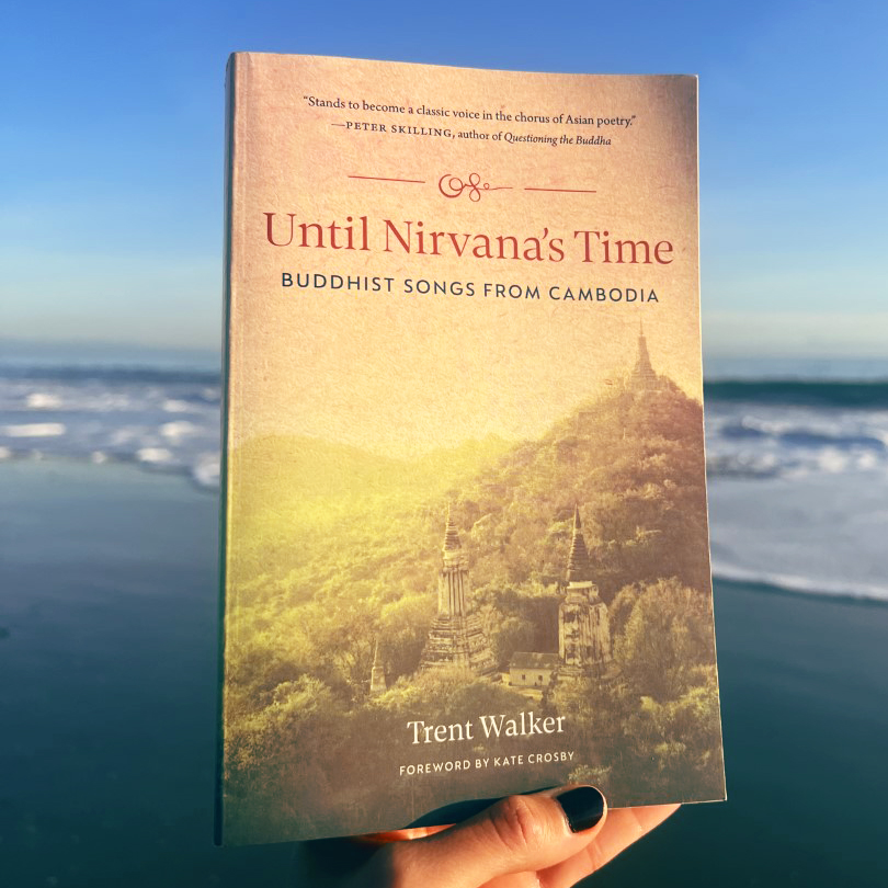 ShambhalaPubs's tweet photo. Until Nirvana’s Time by Trent Walker presents Dharma songs, whose soaring melodies have inspired Cambodian Buddhist communities for generations. These poems speak to our deepest concerns—how to die, how to grieve, and how to repay the ones we love.

https://t.co/NC1nRdDe9C https://t.co/jHA19oNpll