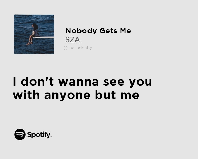 sza / nobody gets me