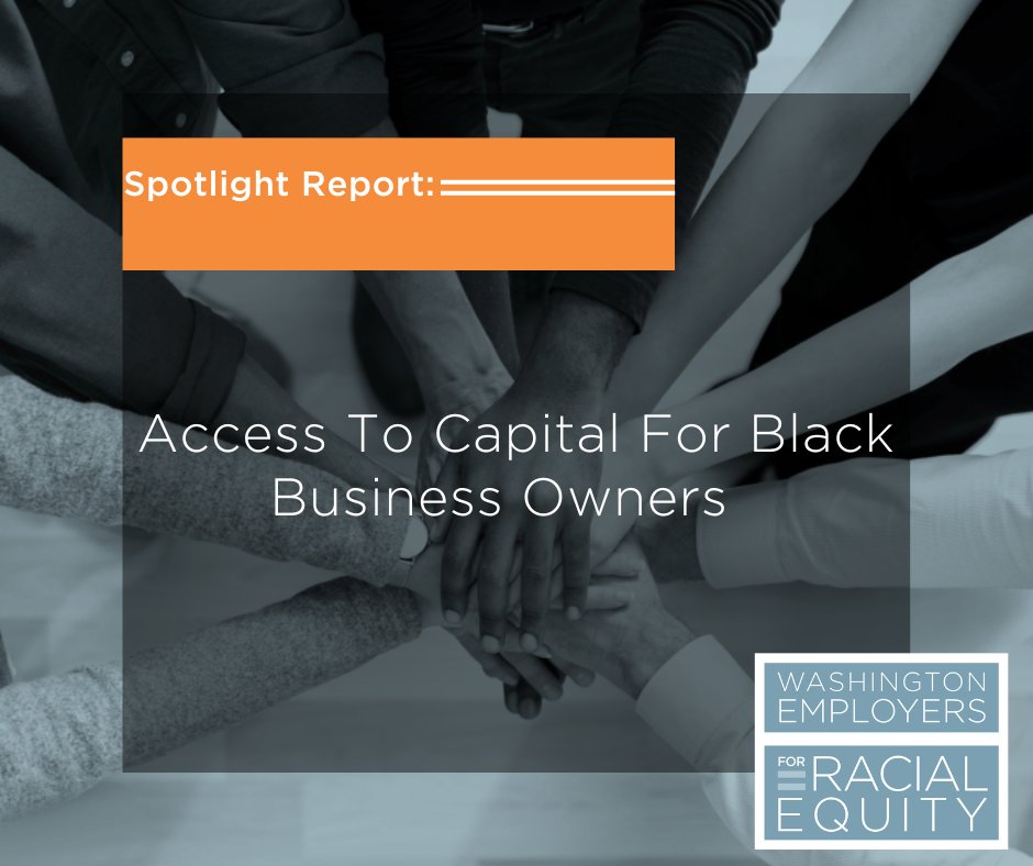 WA4Equity's tweet photo. ICYMI, new report highlights practices that private sector employers are deploying to increase access to capital for Black business owners. Read the full report: https://t.co/BJbZry9tYR https://t.co/cpq64UHSCr