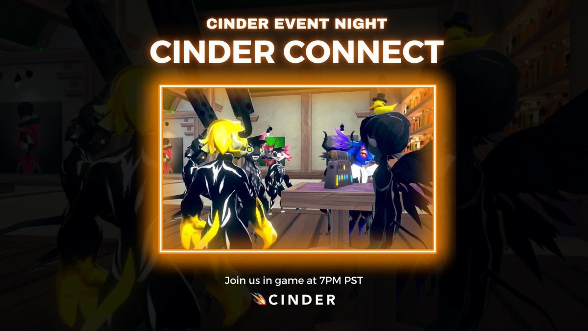 Join us tonight for a game night at 7PM PST.

Head into Parlor in-game for a battle Royale style Cinder Connect Event!🎮

Participants will challenge each other.. If you lose, you are out!👋

 See you there!🏆

#NFTGaming #SolanaNFT #CinderGame