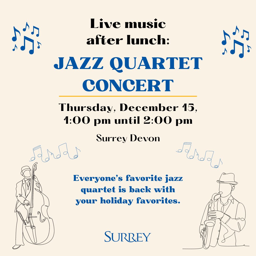 Sit back and relax at Surrey Devon to the sounds of the season with a Jazz Quartet Concert!🎶 Thursday, December 15, from 1-2 pm. There will be plenty of music to hear and some holiday treats for those who come to enjoy the concert. We can hardly wait!🥳
#SurreyServices
