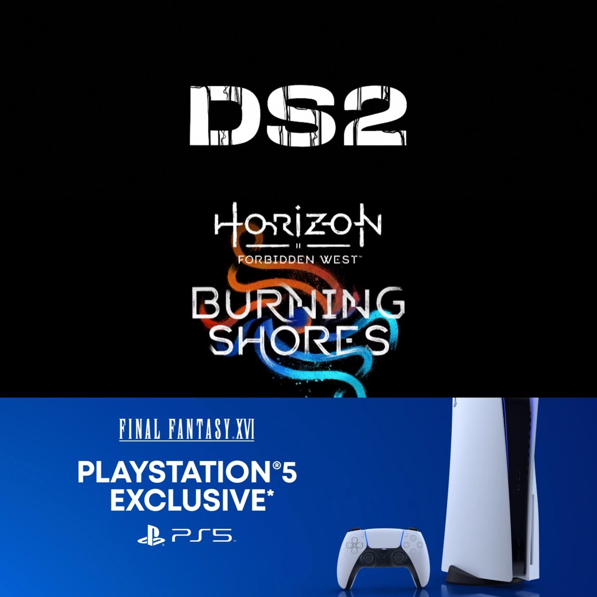 mrpyo1's tweet photo. FINALLY SOME PS5 ONLY STUFF, GOODBYE GROSS GEN 🥹

- DEATH STRANDING 2
- Horizon Forbidden West Burning Shores is PS5 only
- Final Fantasy XVI LOOKS INSANE, THE COMBAT IS GOD TIER!!! https://t.co/C5N7bJskdT