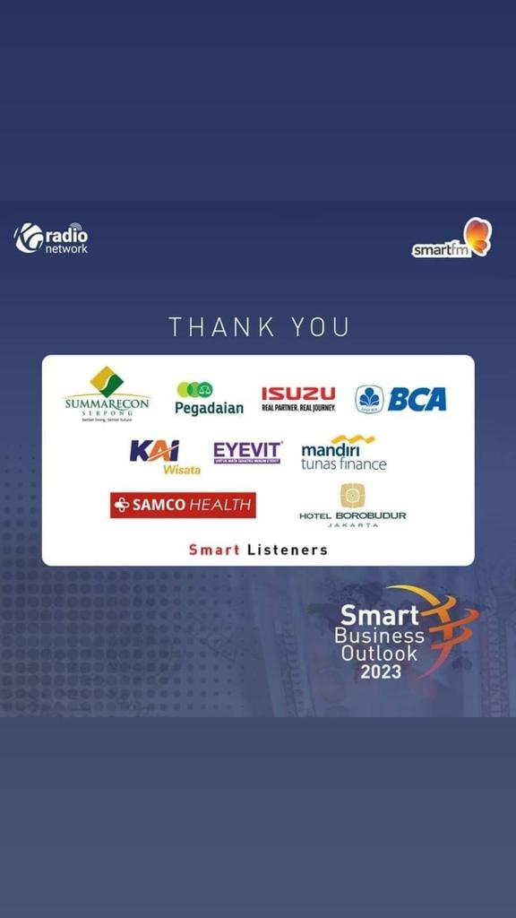 Terima kasih untuk seluruh sponsor yang telah menjadi bagian dalam #SmartBusinessOutlook2023 sehingga acara bisa berlangsung dengan baik.

Sampai jumpa di event Smart FM berikutnya 😊
#KGRadioNetwork #SmartFM