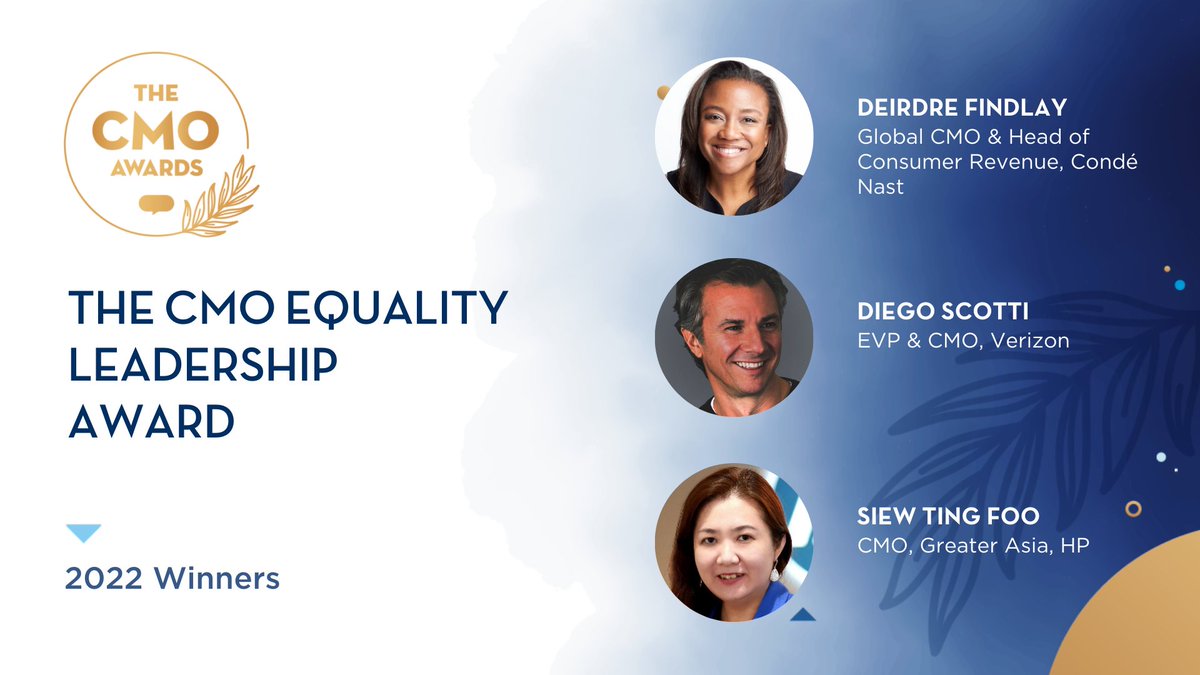 🏆 Congratulations to the 2022 CMO Equality Leadership Award Winners: @deirdre_findlay, @diegoscotti, and Siew Ting Foo! #CMOawards