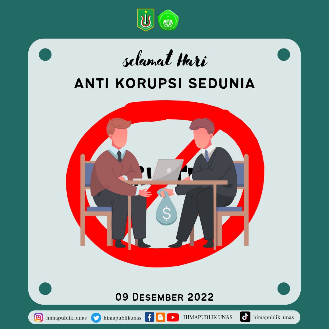 [ 9 DESEMBER 2022 ]

Hari Pemberantasan Korupsi Sedunia

"Mari kita perangi perilaku permisif pada korupsi, berani melakukan perubahan dan melawan korupsi adalah sesuatu yang membuat kita lebih dihargai.”

#himapublik
#gopublik
#selamatharipemberantasankorupsisedunia