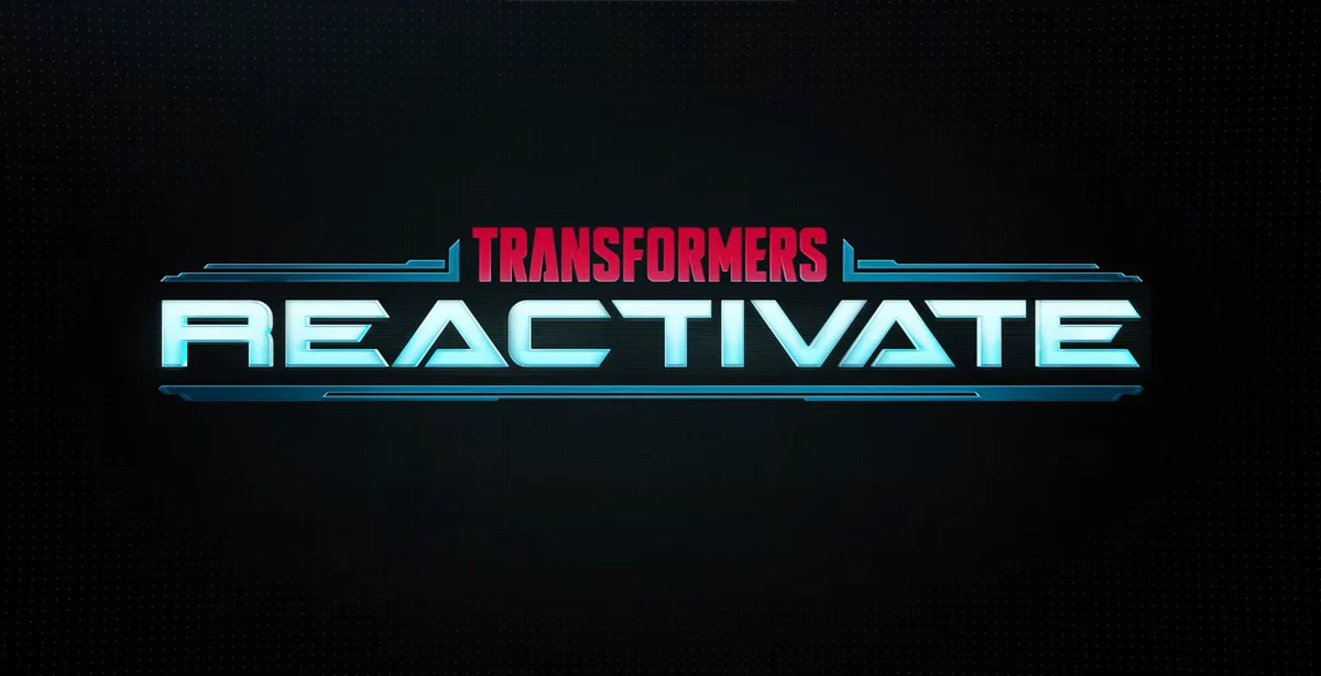 Transformers: Reactivate