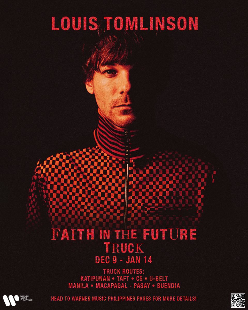 WarnerMusicPH's tweet photo. It’s time to keep your eyes peeled for the Louis Tomlinson truck!  And get a chance to own a “Faith In The Future” Album!

🗓 Dec 9 2022 - Jan 14 2023
📍 Metro Manila (designated routes are in the poster )
🕕 All Day 

 #SpotLouisTomlinsonMNL @LTHQOfficial @Louis_Tomlinson https://t.co/nvn1sqMBPR