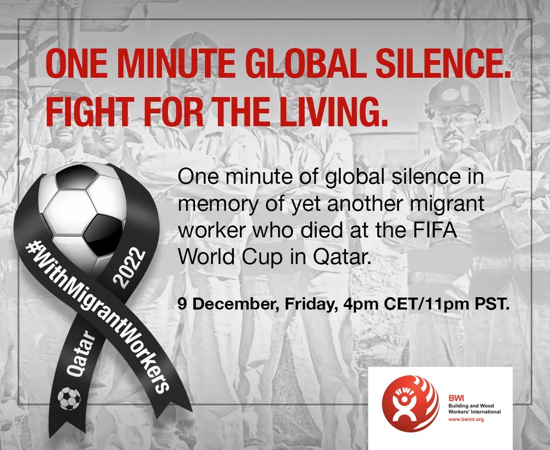 BWIglobal's tweet photo. BWI invites all affiliates, partners & friends worldwide to observe a one-minute of global silence over the fatal accident of a Filipino migrant worker at the World Cup training site in Qatar. Fight for the living. Stand #WithMigrantWorkers.
More info.⬇️
https://t.co/BgB1iTZ5pL https://t.co/OKLlIMIjjZ