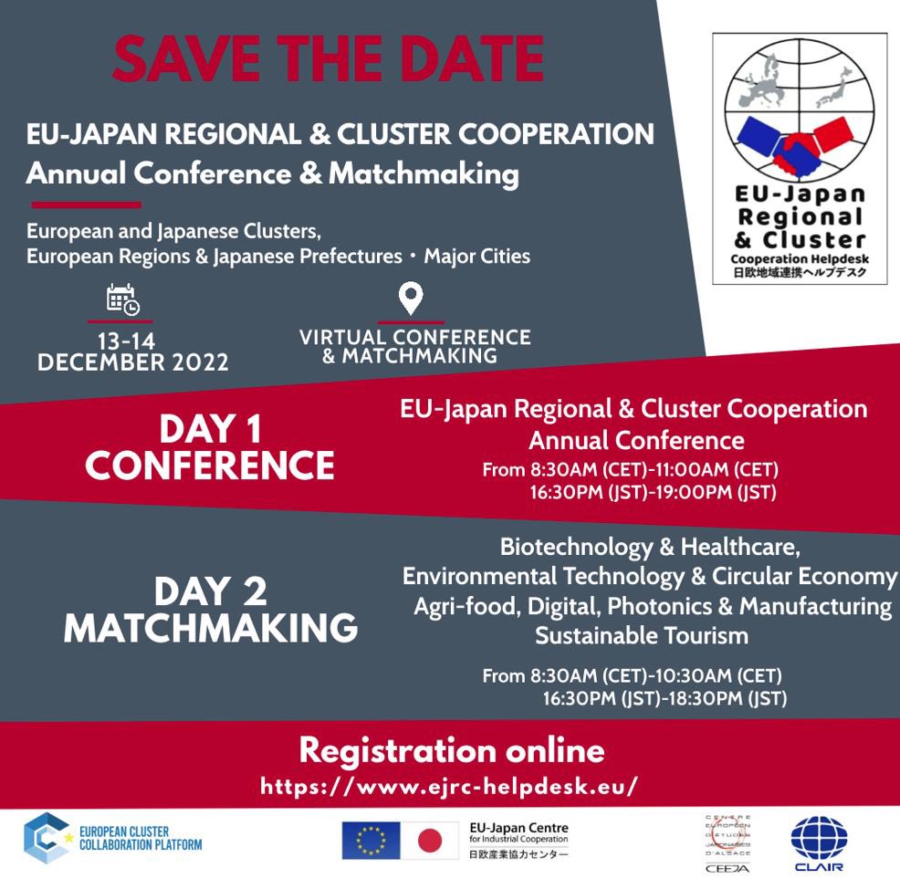 EU-Japan Regional &amp; Cluster Cooperation Annual Conference &amp; Matchmaking 

13-14 December 2022

Registration online : ejrc-helpdesk.eu
<a href="/EUJapanCentre/">EU-Japan Centre</a>

Agenda
…gional-cluster-cooperation.b2match.io