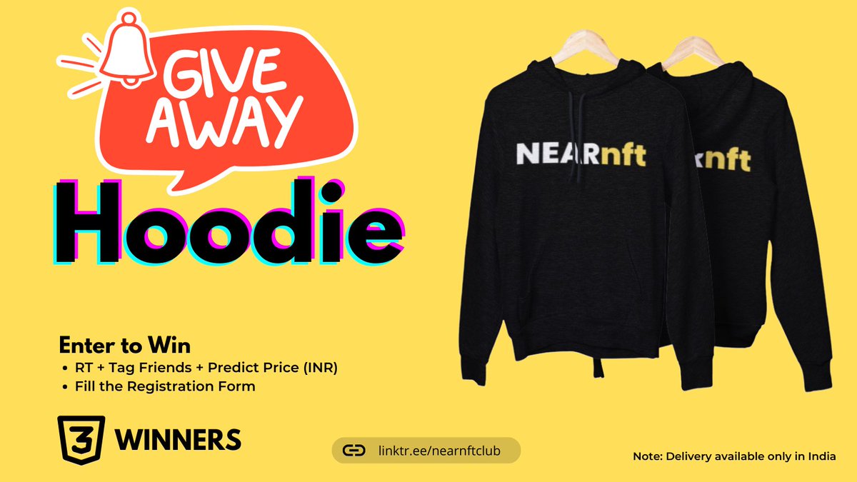 🚨Giveaway Alert 

3⃣ X #NEARnft Exclusive Hoodies😍

To Enter 
👕 RT + Tag three #Indian Friends 
👕 Fill: forms.gle/mLMkTtdRW14zWC…
👕 Predict the Price 

#india #contest #giveaway #contestalert #win #giveawaycontest #competition #giveaways #cryptoIndia #cricket