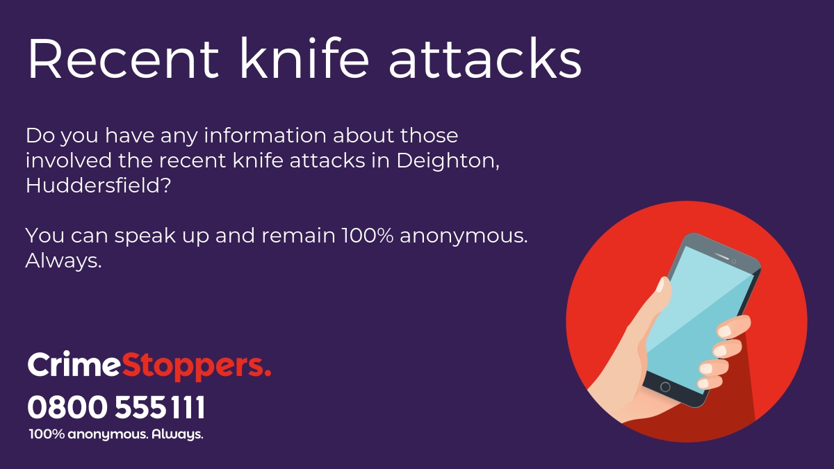 Gemma Gibbs (@csrmyh) on Twitter photo Do you have any information about knife crime in #Huddersfield but don't want to speak to the police? Tell the independent charity <a href="/CrimestoppersUK/">Crimestoppers</a> Do you have any information about knife crime in #Huddersfield but don't want to speak to the police? Tell the independent charity <a href="/CrimestoppersUK/">Crimestoppers</a>