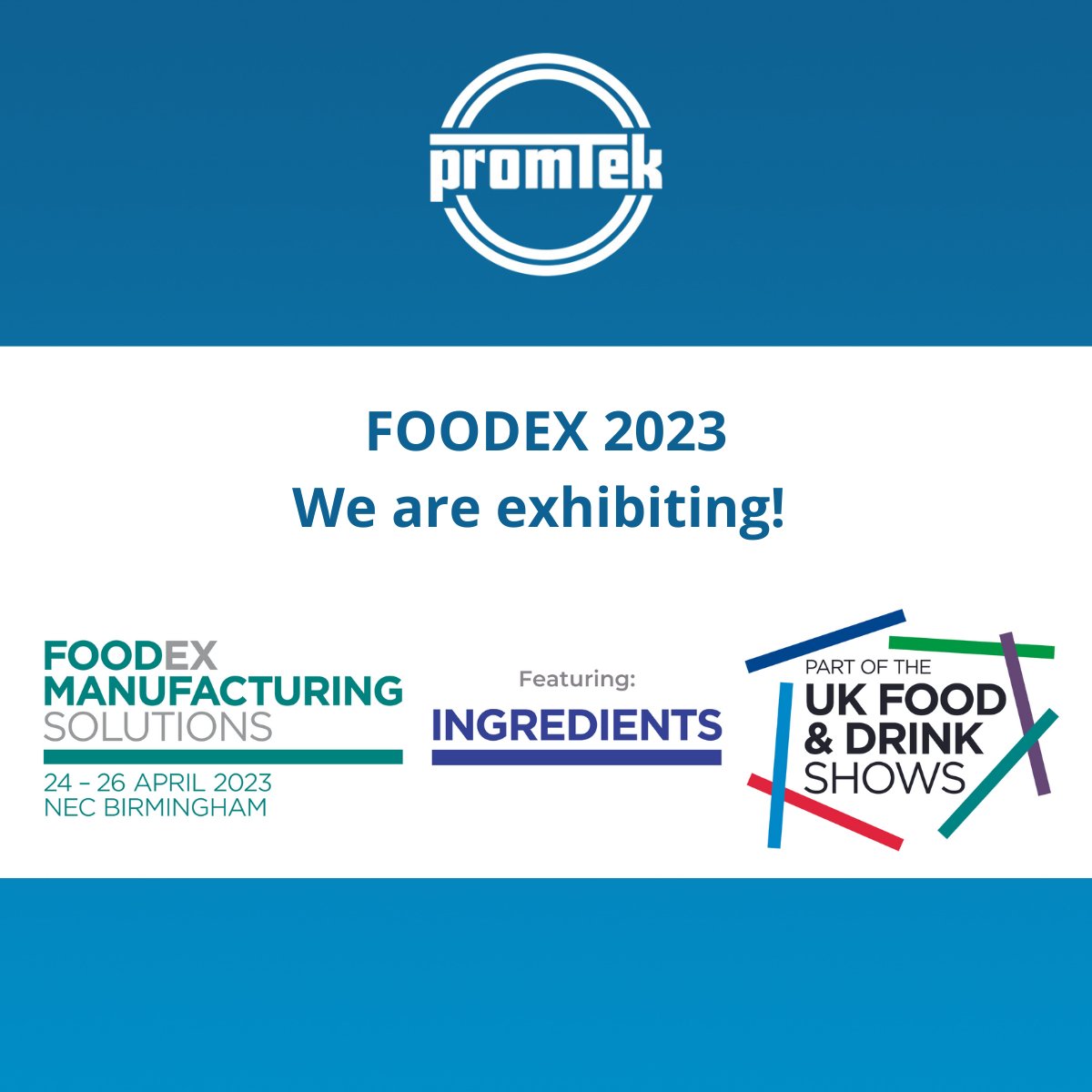 Promtek Limited (@promtek) on Twitter photo Exciting news for the end of the year! Promtek Ltd will be exhibiting for the first time ever at the <a href="/Foodex/">Foodex Manufacturing Solutions</a> show. Exciting news for the end of the year! Promtek Ltd will be exhibiting for the first time ever at the <a href="/Foodex/">Foodex Manufacturing Solutions</a> show.