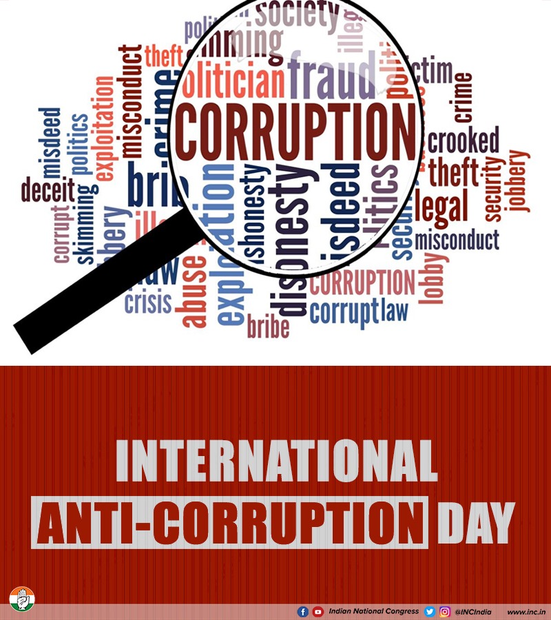 #AntiCorruptionDay 

Corruption In India Is Alive In Its 
Twisted Forms Through :

*Opaque Electoral Funding
*Horse Trading
*Top Level Commissions
Under BJP Rule

2day On This Day,We Pledge 2 Uproot It In All Its Forms & Strive 4
An Honest n Corruption Free India

@INCIndia