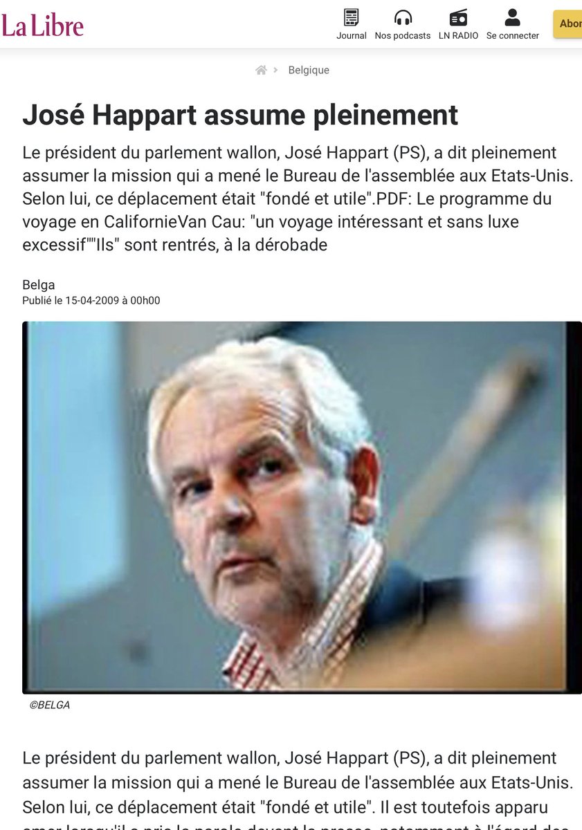 Après le scandale du voyage aux Etats-Unis lors de la présidence de José Happart au Parlement wallon, aucune mesure stricte de limitation des frais de missions n’a-t-elle été imposée ? Plus qu’étonnant… Il faut reprendre les pv de bureaux de l’époque.